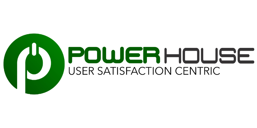 POWERHOUSE User satisfaction Centric