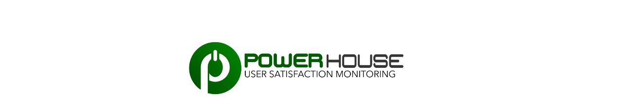 POWERHOUSE User satisfaction Monitoring